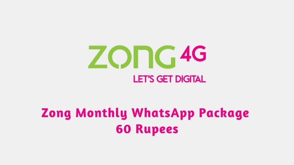 Zong Monthly WhatsApp Package 60 Rupees